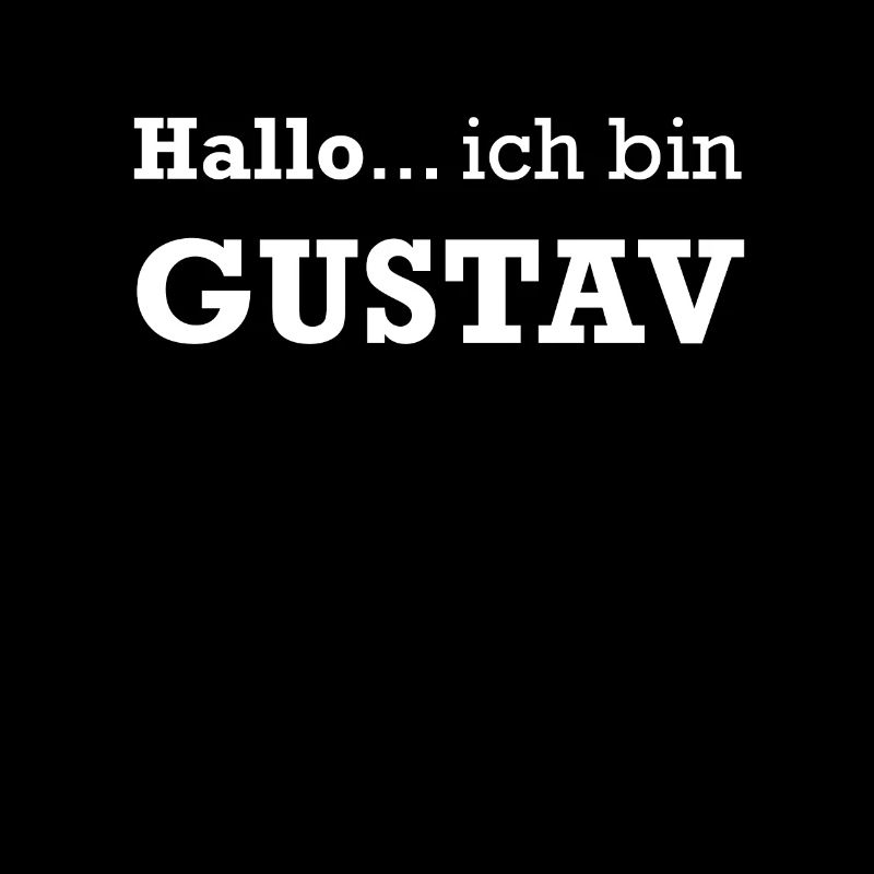 Hallo ich bin GUSTAV - Namestag Geburtstag