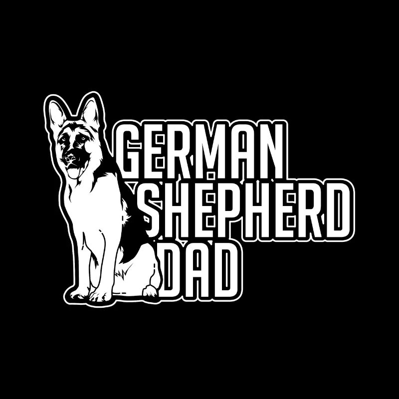 German Shepherd Dad - German Shepherd dad