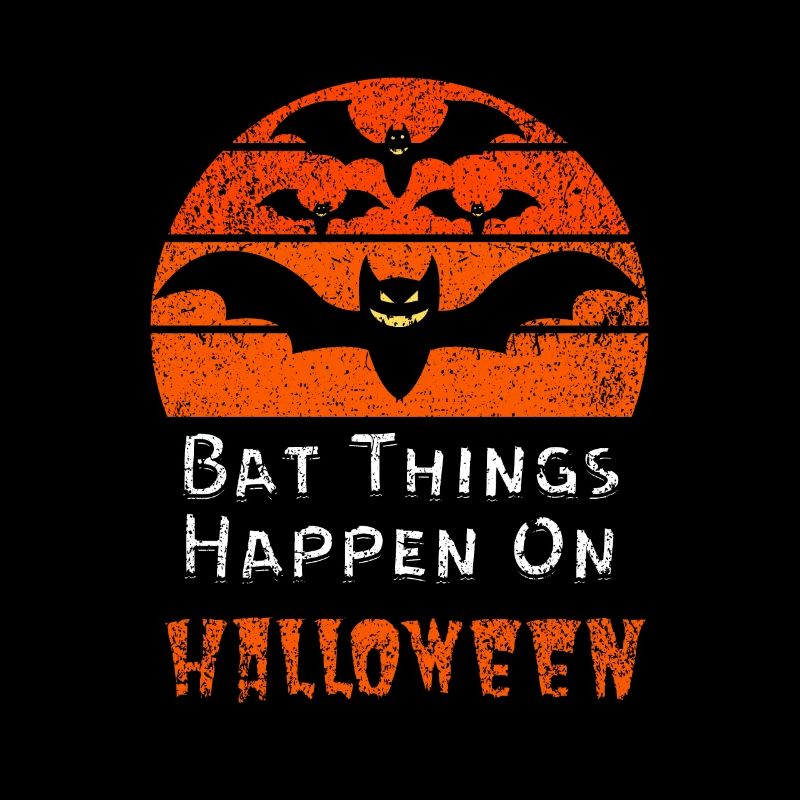 Bat Things Happen On Halloween