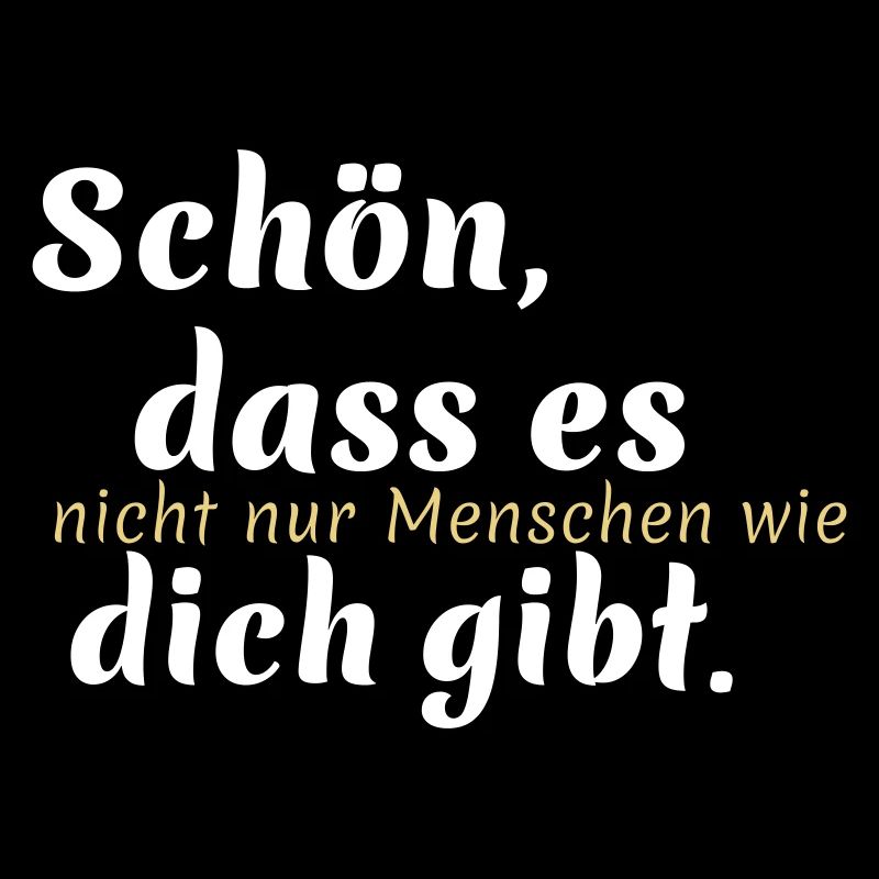 Schoen dass es gibt