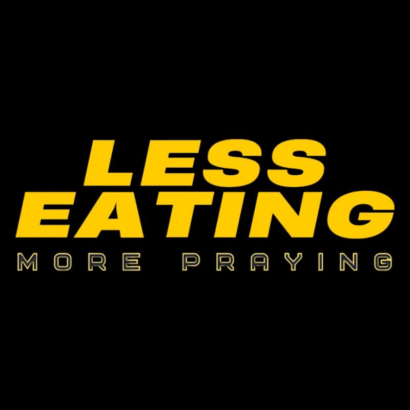 Less eating more praying: Ramadan text design