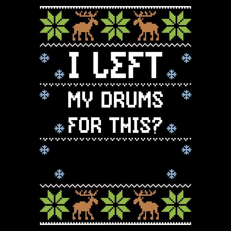 I Left My Drums For This?