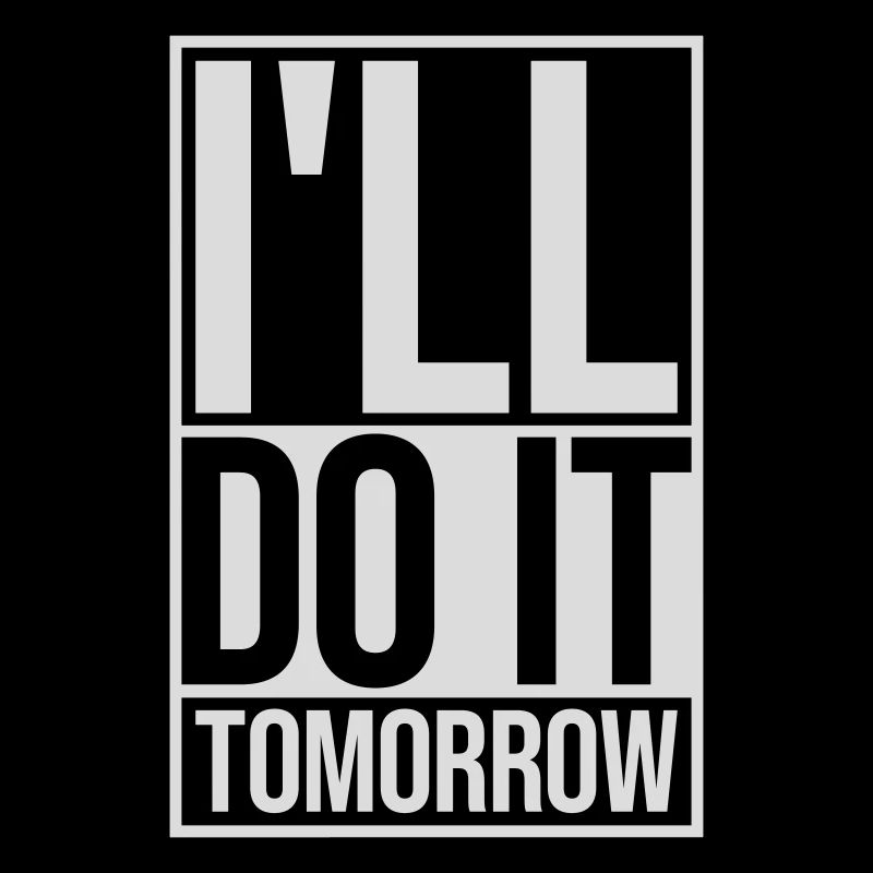 do it tomorrow quote