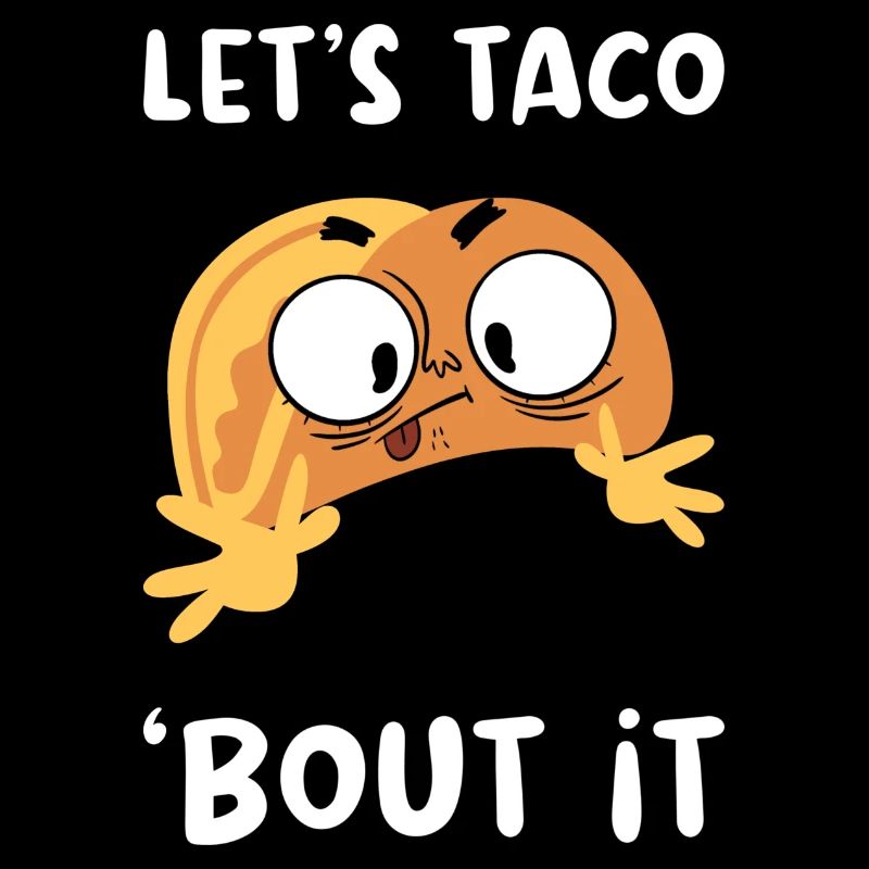 Let's Taco Bout It