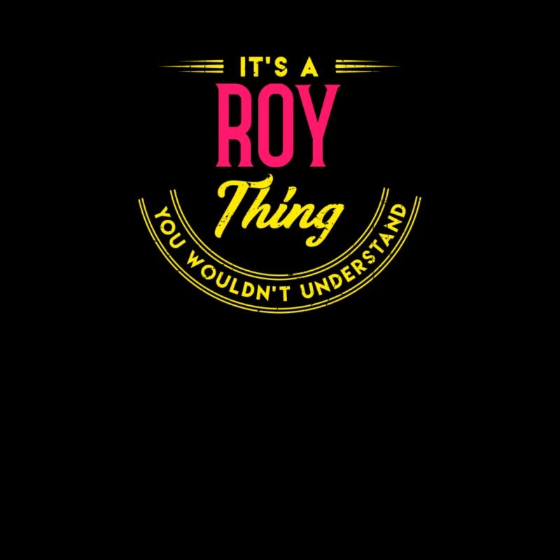It's A Roy Thing Nom de famille Pride