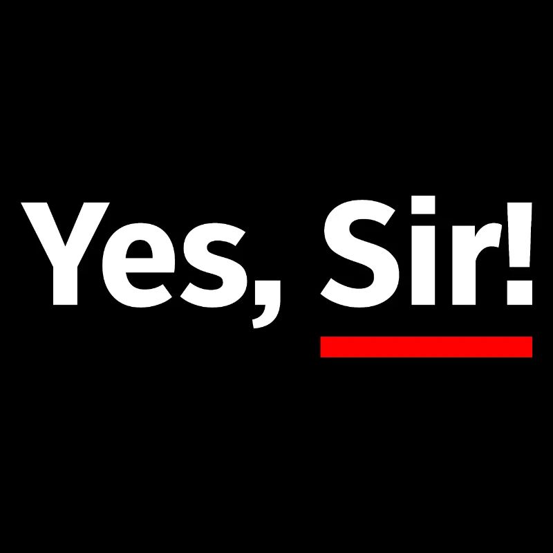 Yes, Sir! with red underscore - white