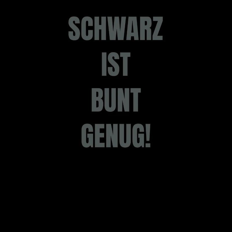 Schwarz ist bunt genug