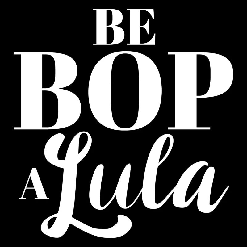 be bop a lula