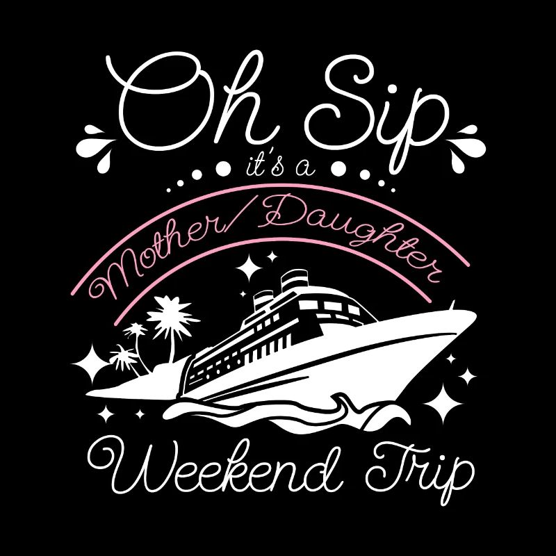 Oh gorgée, c’est un week-end de croisière mère-fille