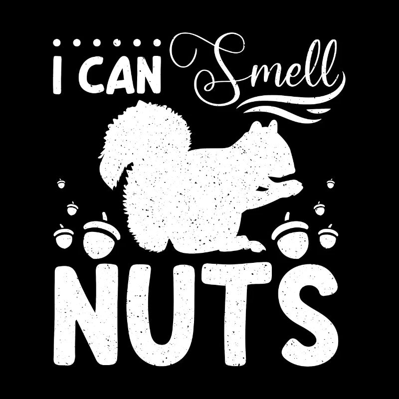 Funny Squirrel I can smell nuts