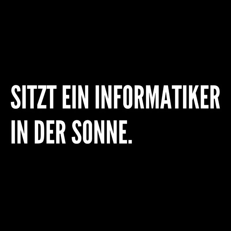 Informatiker Witz Student IT Coding Nerd
