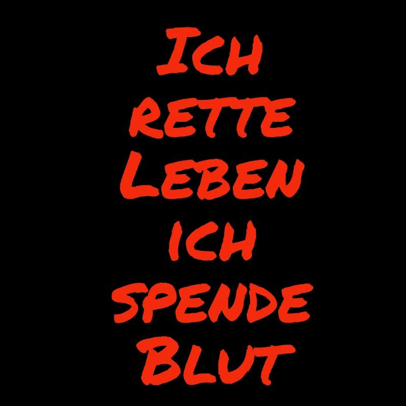 Ich rette Leben ich spende Blut
