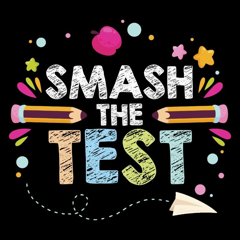 Funny Smash The Test Exam Day Teacher Student