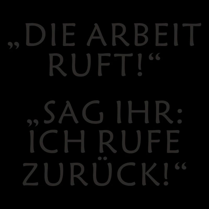 Die Arbeit ruft