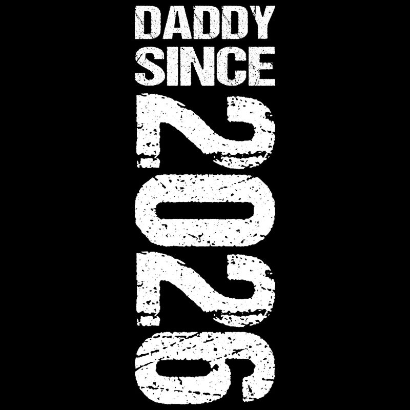 Daddy Since 2026 Daddy Father's Day