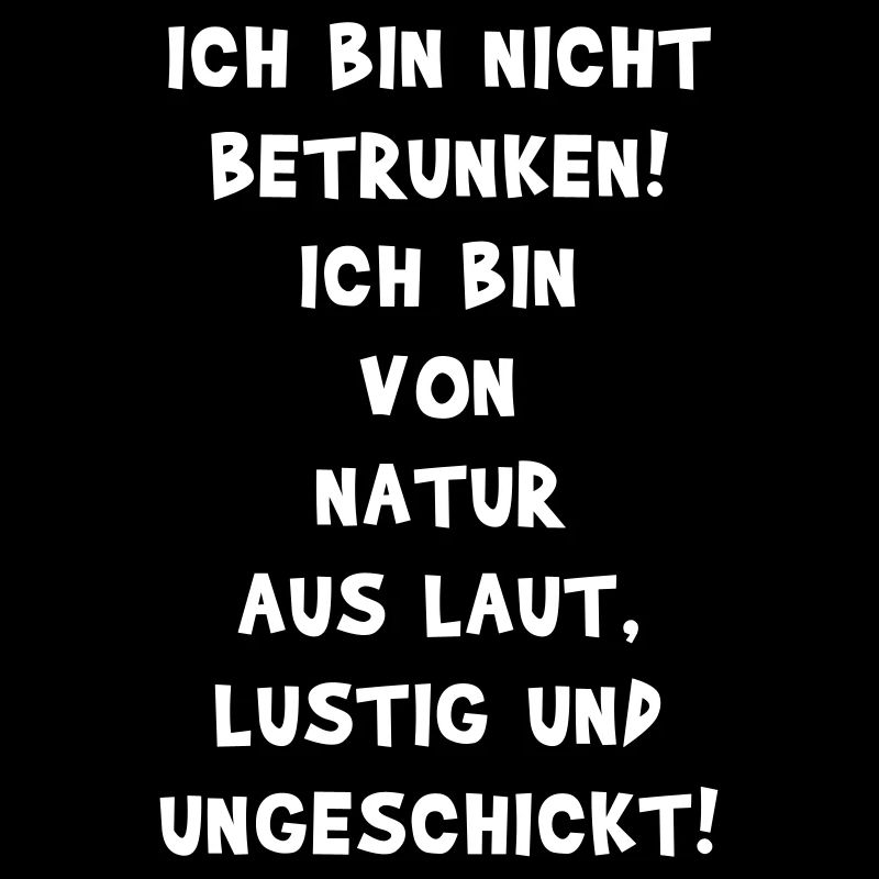 Geschenkidee Lustiger Spruch Nicht Betrunken