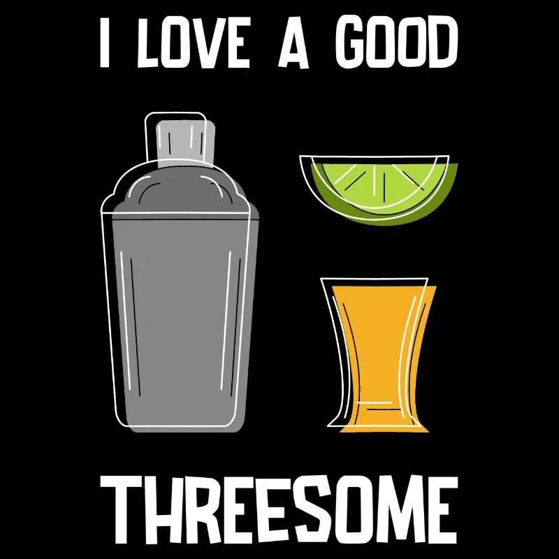 Tequila Threesome Funny Alcohol Party Saying
