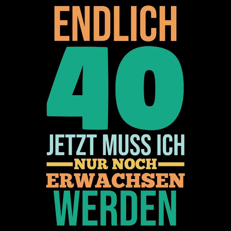 Vierzig 40 Jahre Vierzigster Geburtstag
