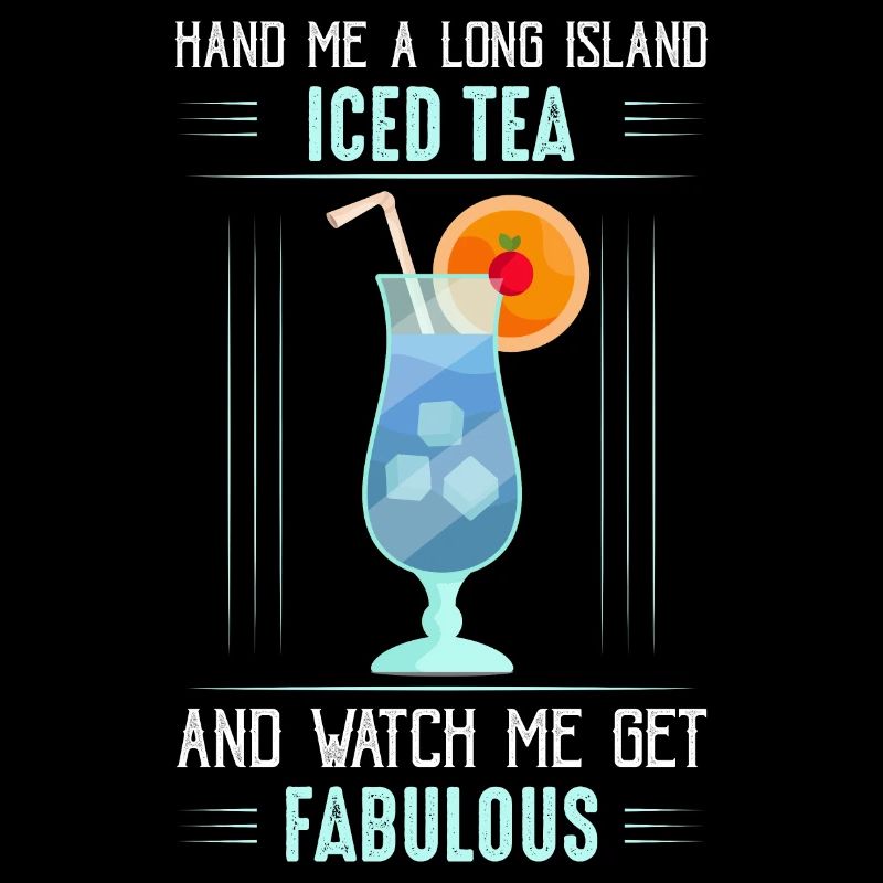 Hand Me A Long Island Iced Tea Alcohol Drinking