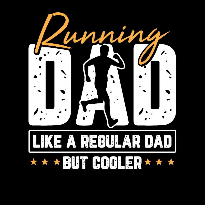 Running Dad Like A Regular Dad But Cooler Motif