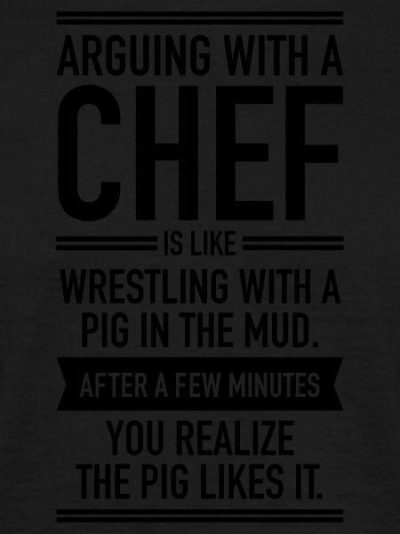 Arguing With A Chef...