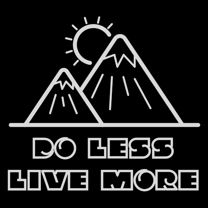 Do less live more