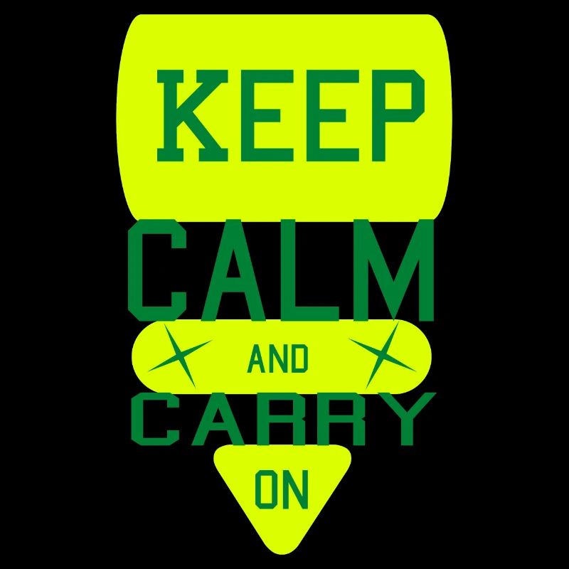 Keep Calm and Carry On