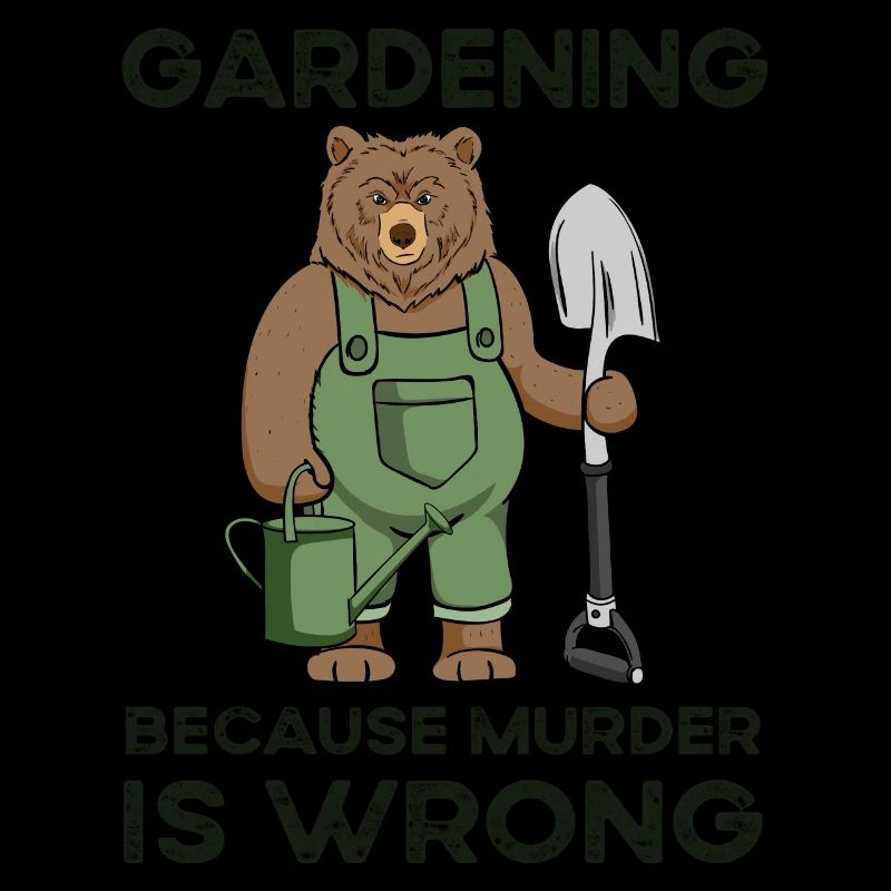 Gardening Because Murder Is Wrong