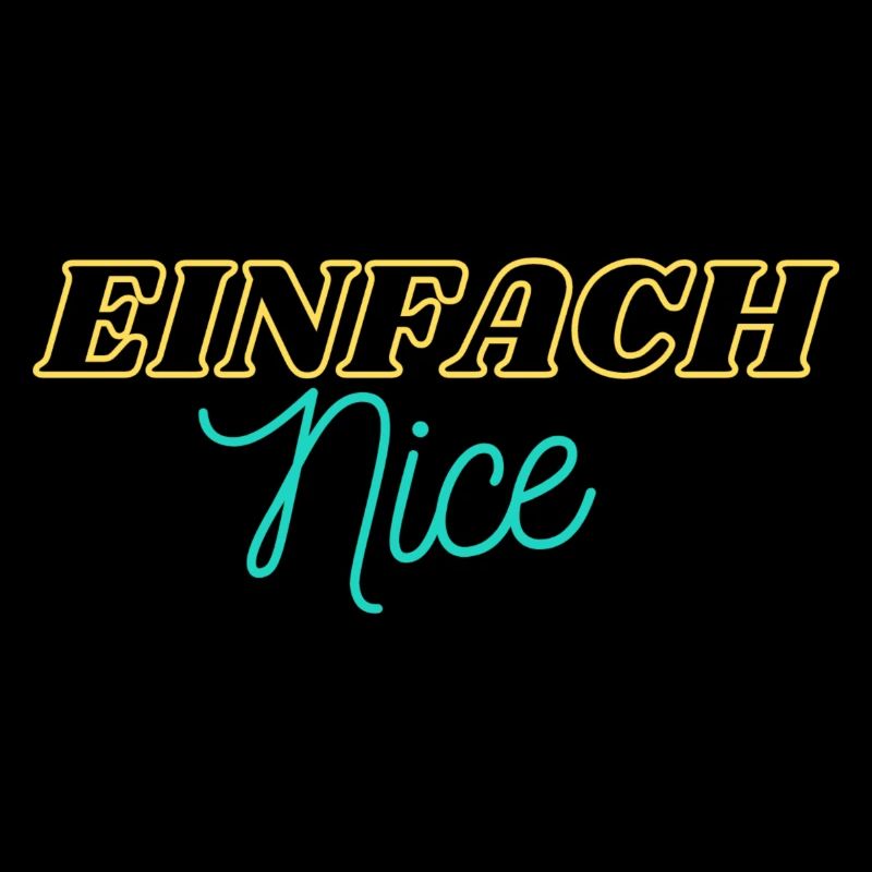 Einfach nice