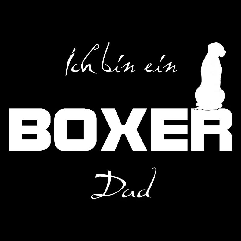 Boxerdesign für Boxerdads - Ich bin ein Boxer Dad