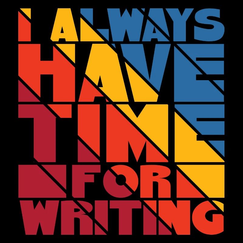Always Have Time for Writing Typography Art