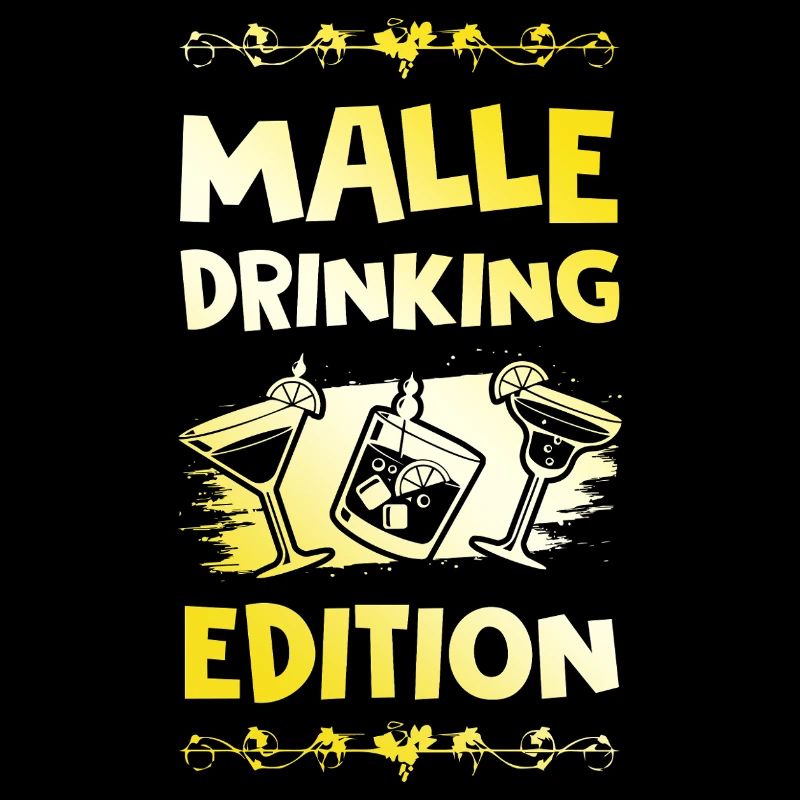 Malle Drinking Saying