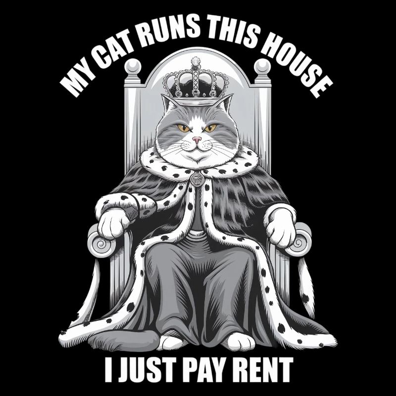 Mon chat dirige cette maison Je ne paie que le loyer monarque