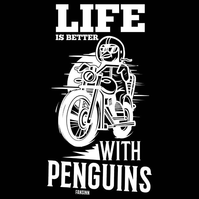 Life Is Better With Penguins