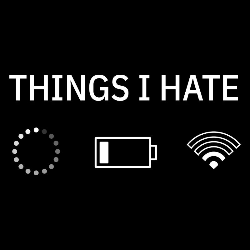 Things I hate