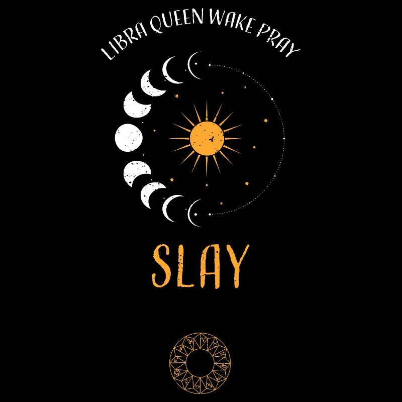 Libra Queen Wake Pray Slay