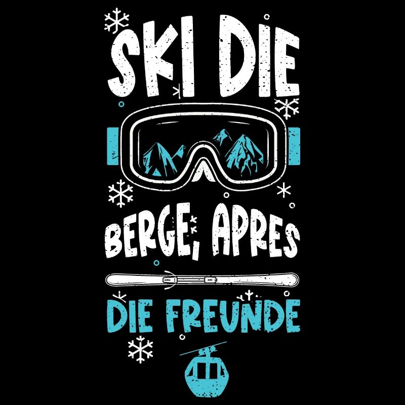 Ski die Berge, Apres die Freunde
