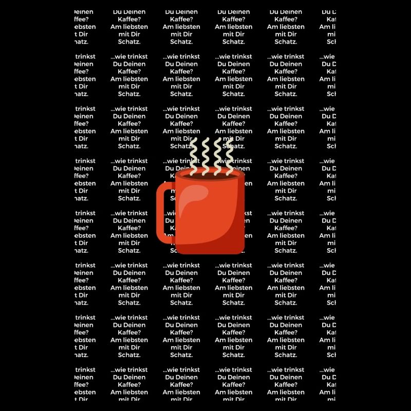 Wie trinkst Du Deinen Kaffee. Am liebsten mit Dir.