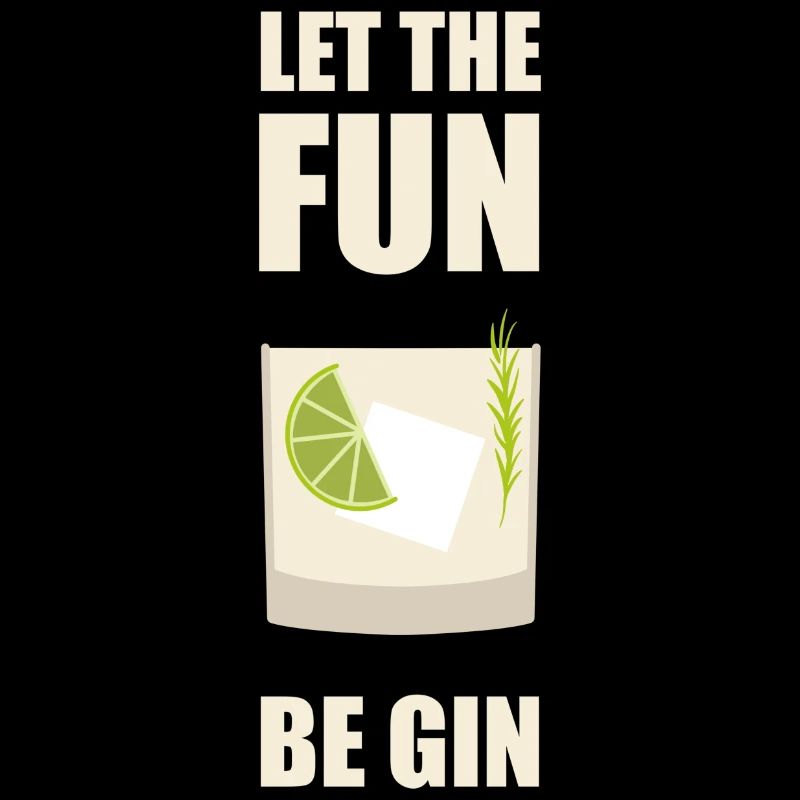 Let The Fun Be Gin Alcohol
