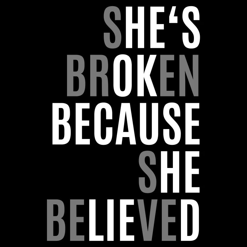 She is broken