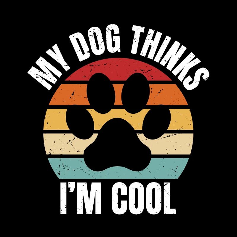my dog thinks I'm cool