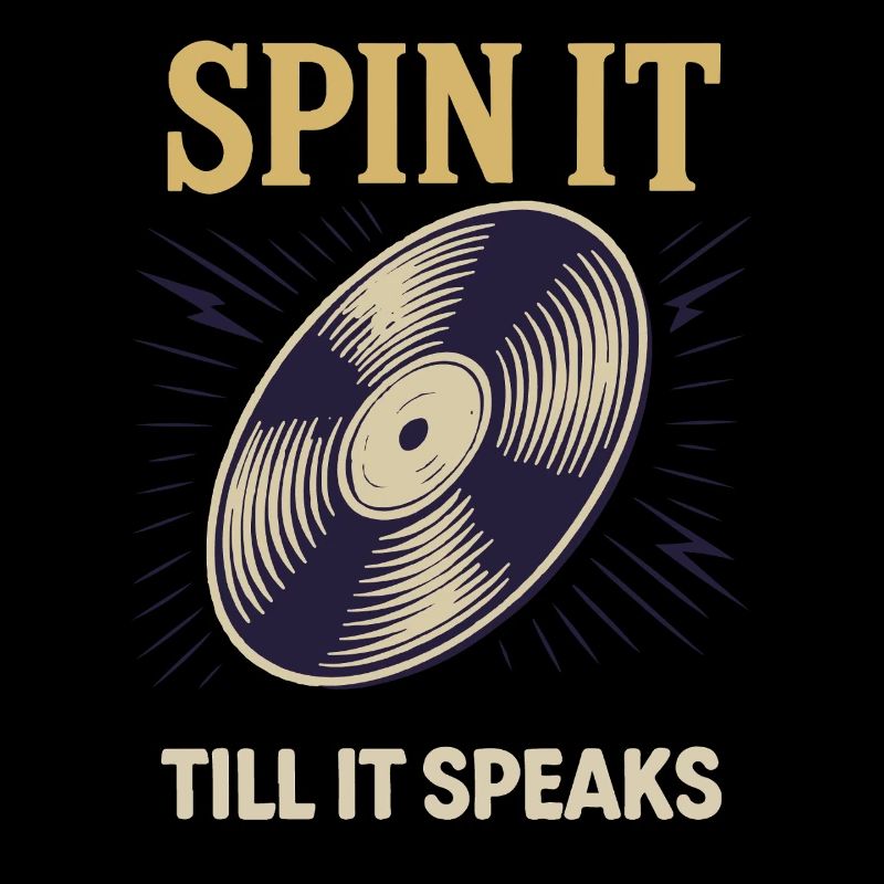 Spin It Till It Speaks Vinyl Record Lovers