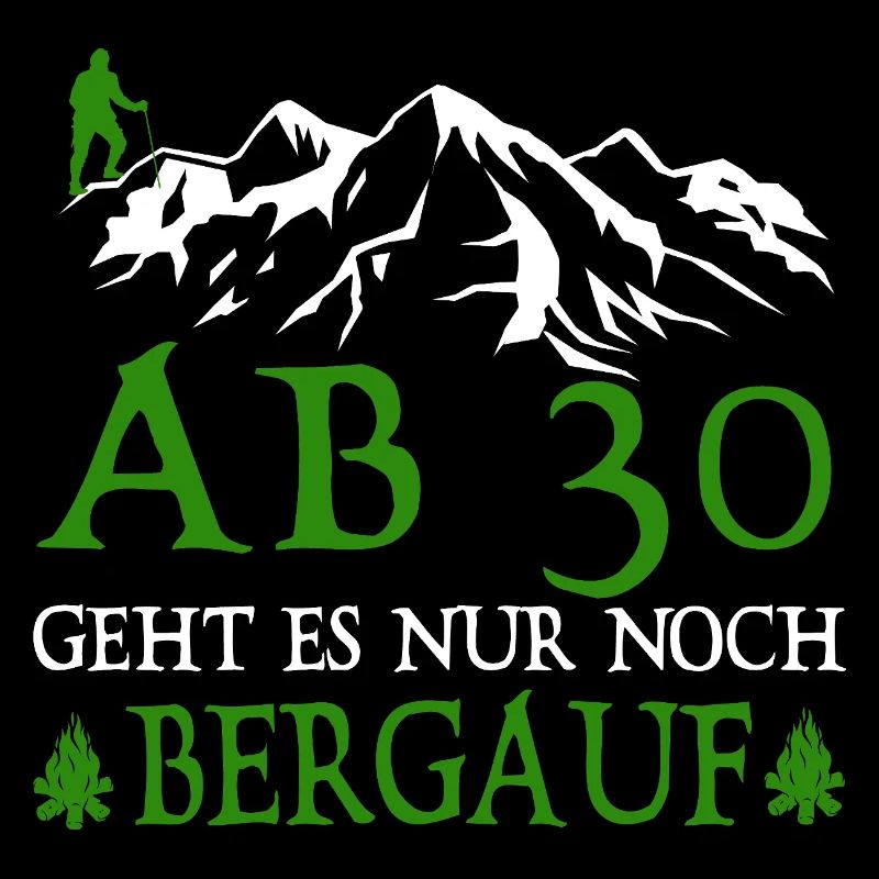 AB30 Geburtstag Geht Es Nur Noch Bergauf