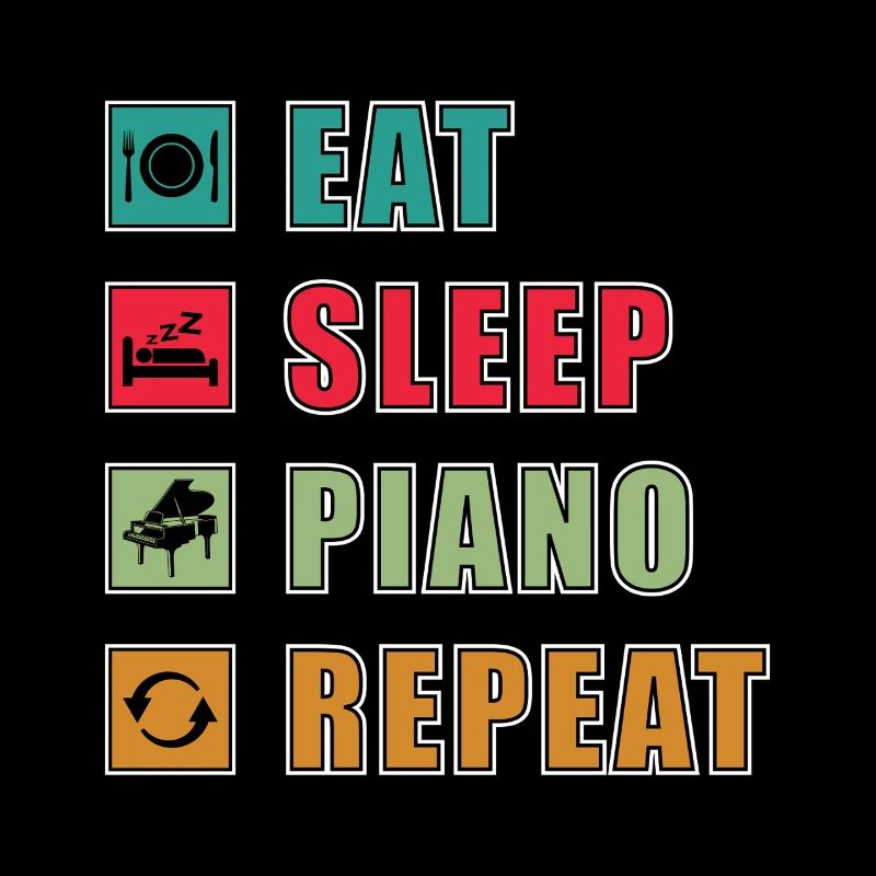 Manger dormir Piano Répéter