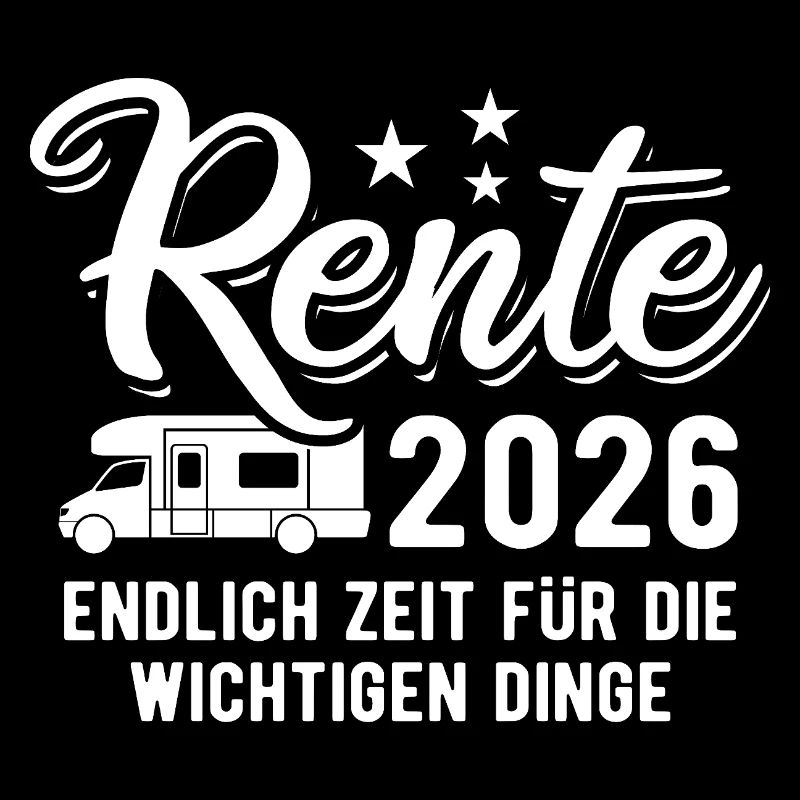 Rente 2026 - Endlich Zeit | Camper | Pension