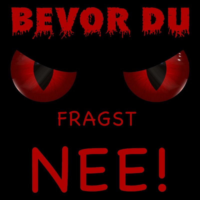 Bevor du fragst - Nee