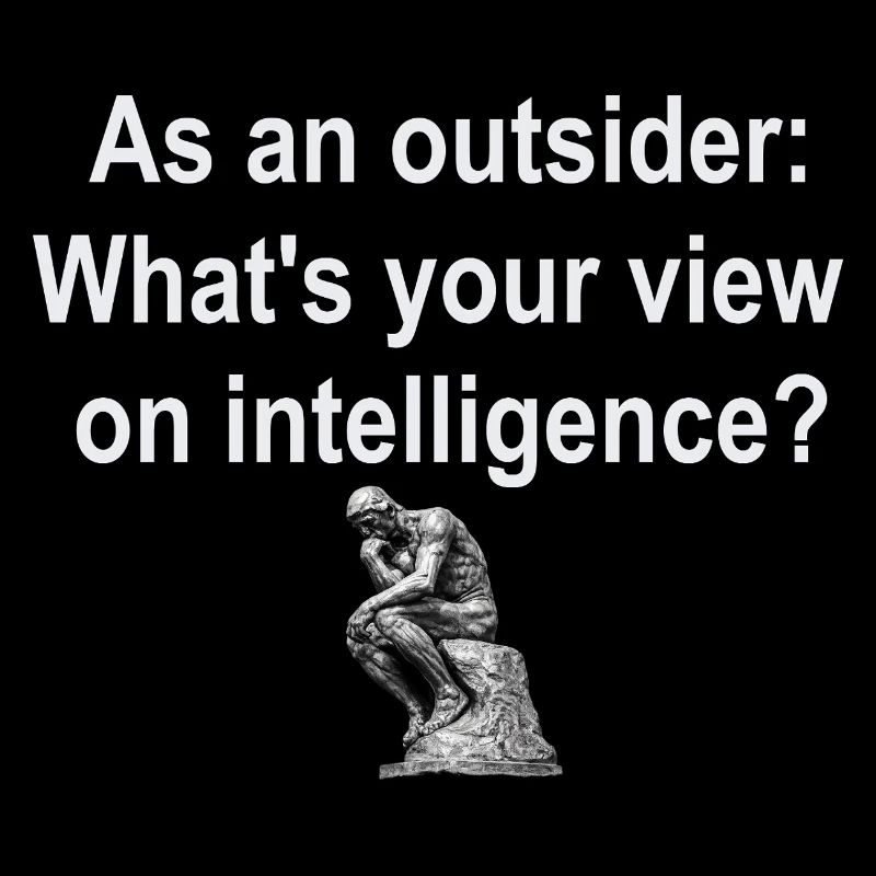 Outsider on Intelligence