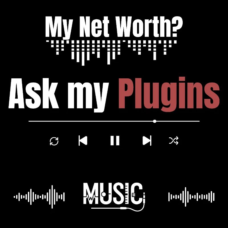 Ma valeur nette ? Demandez à mes plugins