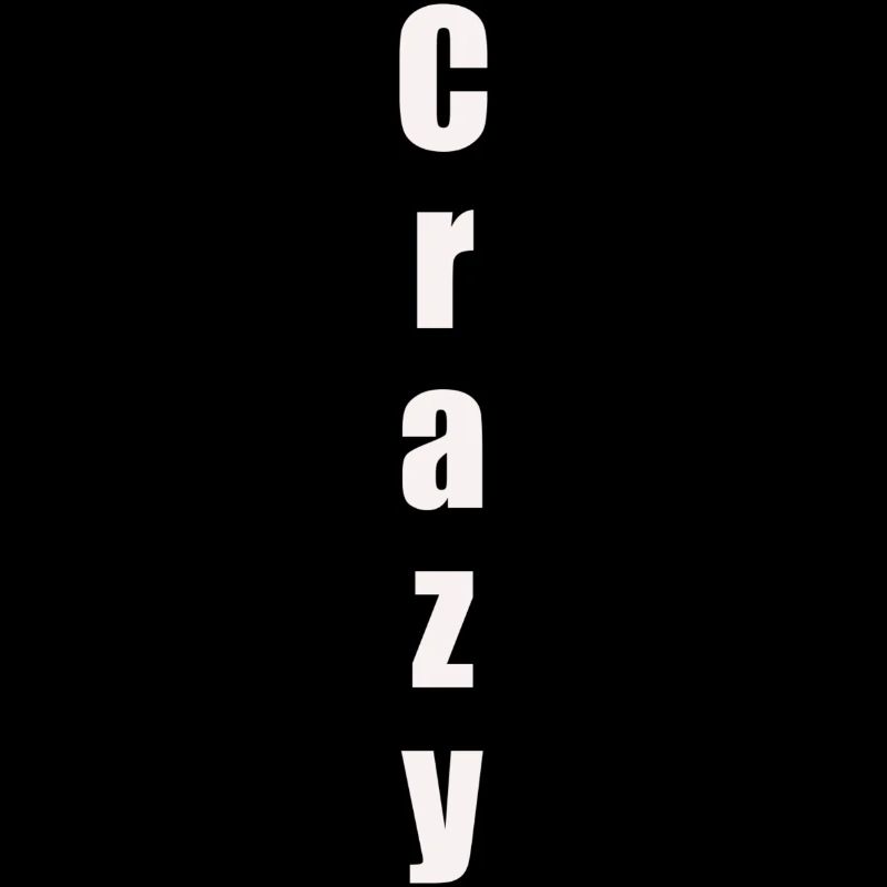 Crazy Weiß Vertikal Geschenkidee