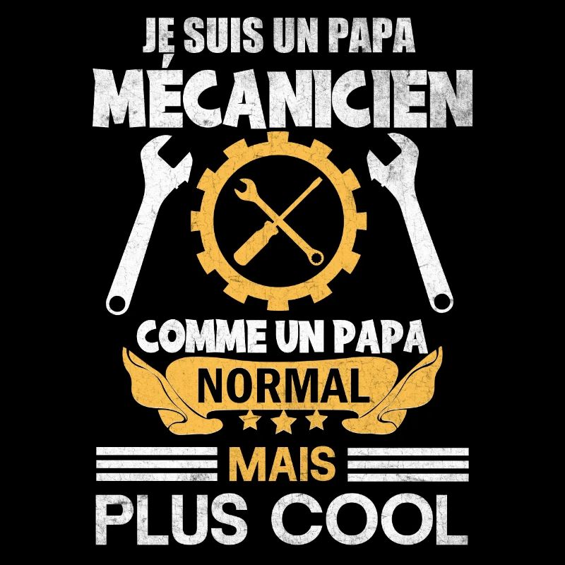 Papa mécanicien comme papa normal mais plus cool